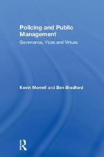 Policing and Public Management: Governance, Vices and Virtues