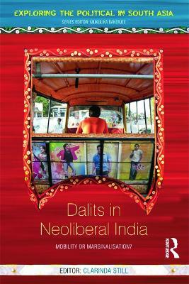 Dalits In Neoliberal India: Mobility Or Marginalisation? - cover