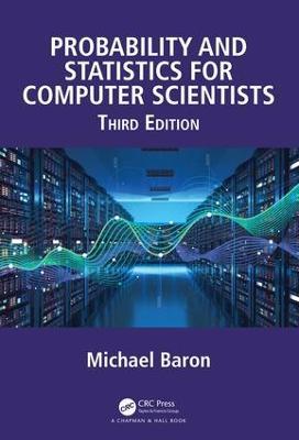 Probability and Statistics for Computer Scientists - Michael Baron - cover