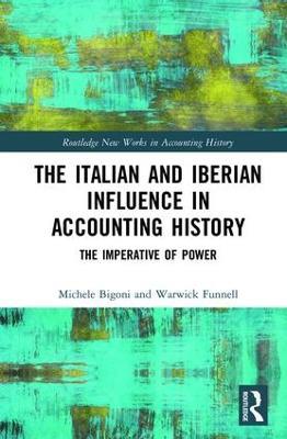 The Italian and Iberian Influence in Accounting History: The Imperative of Power - cover