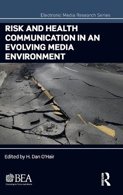 Risk and Health Communication in an Evolving Media Environment - cover