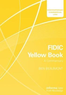 FIDIC Yellow Book: A Commentary - Ben Beaumont - cover