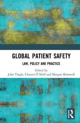 Global Patient Safety: Law, Policy and Practice - cover