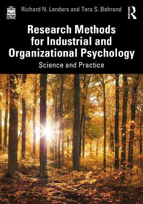 Research Methods for Industrial and Organizational Psychology: Science and Practice - Richard N. Landers,Tara S. Behrend - cover