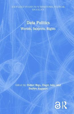 Data Politics: Worlds, Subjects, Rights - cover