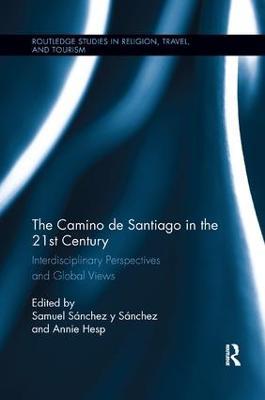 The Camino de Santiago in the 21st Century: Interdisciplinary Perspectives and Global Views - cover