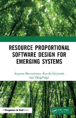 Resource Proportional Software Design for Emerging Systems - Suparna Bhattacharya,Kanchi Gopinath,Doug Voigt - cover