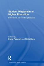 Student Plagiarism in Higher Education: Reflections on Teaching Practice