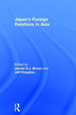 Japan's Foreign Relations in Asia - cover