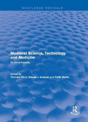 Routledge Revivals: Medieval Science, Technology and Medicine (2006): An Encyclopedia - cover