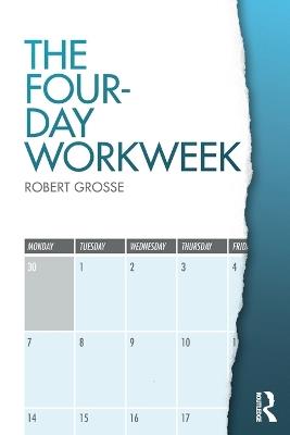 The Four-Day Workweek - Robert Grosse - cover