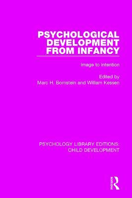 Psychological Development From Infancy: Image to Intention - cover
