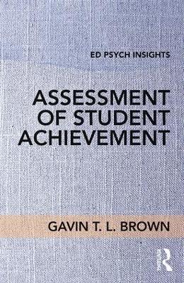 Assessment of Student Achievement - Gavin T. L. Brown - cover