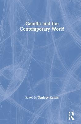 Gandhi and the Contemporary World - cover