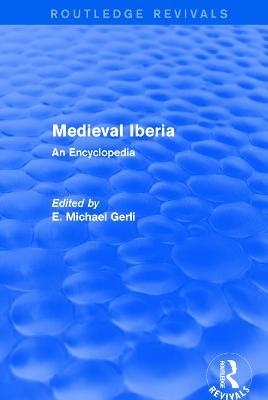 Routledge Revivals: Medieval Iberia (2003): An Encyclopedia - cover