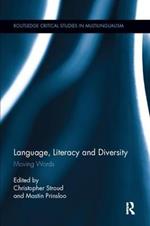 Language, Literacy and Diversity: Moving Words