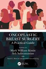 Oncoplastic Breast Surgery: A Practical Guide