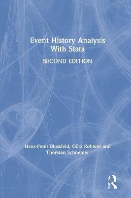 Event History Analysis With Stata: 2nd Edition - Hans-Peter Blossfeld,Götz Rohwer - cover