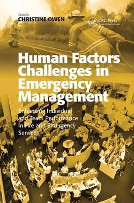 Human Factors Challenges in Emergency Management: Enhancing Individual and Team Performance in Fire and Emergency Services - cover