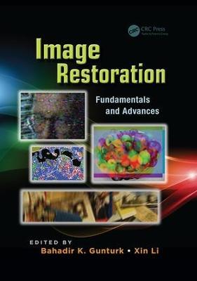Image Restoration: Fundamentals and Advances - cover
