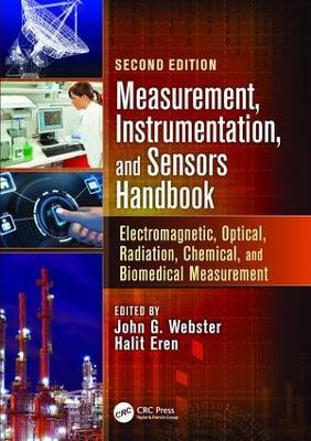 Measurement, Instrumentation, and Sensors Handbook: Electromagnetic, Optical, Radiation, Chemical, and Biomedical Measurement - cover