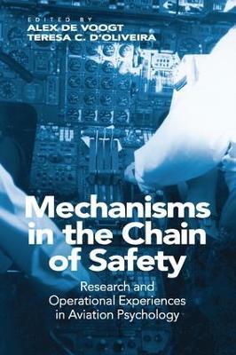 Mechanisms in the Chain of Safety: Research and Operational Experiences in Aviation Psychology - cover
