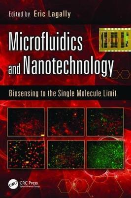 Microfluidics and Nanotechnology: Biosensing to the Single Molecule Limit - cover