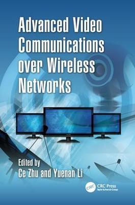 Advanced Video Communications over Wireless Networks - cover