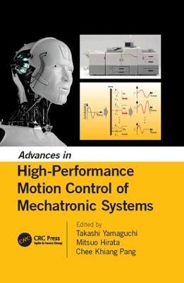 Advances in High-Performance Motion Control of Mechatronic Systems - cover
