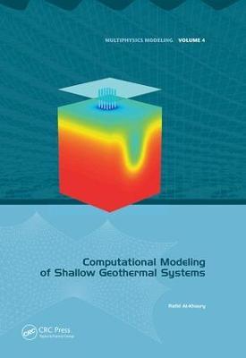 Computational Modeling of Shallow Geothermal Systems - Rafid Al-Khoury - cover