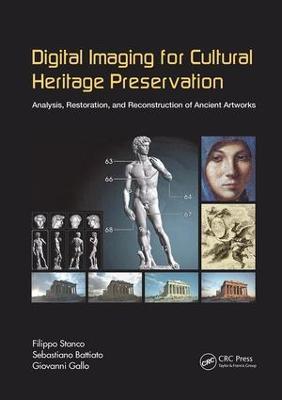 Digital Imaging for Cultural Heritage Preservation: Analysis, Restoration, and Reconstruction of Ancient Artworks - cover