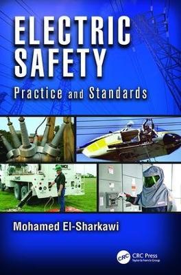 Electric Safety: Practice and Standards - Mohamed A. El-Sharkawi - cover