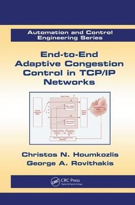 End-to-End Adaptive Congestion Control in TCP/IP Networks - Christos N. Houmkozlis,George A. Rovithakis - cover