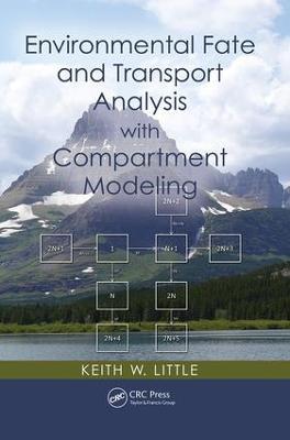 Environmental Fate and Transport Analysis with Compartment Modeling - Keith W. Little - cover