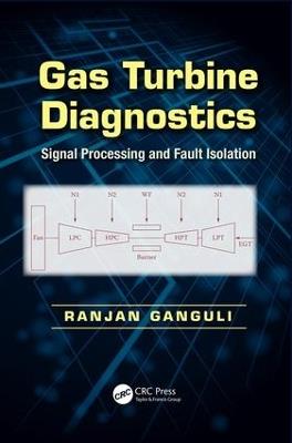 Gas Turbine Diagnostics: Signal Processing and Fault Isolation - Ranjan Ganguli - cover