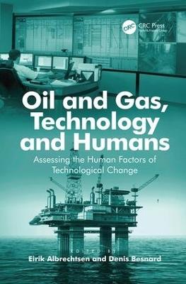 Oil and Gas, Technology and Humans: Assessing the Human Factors of Technological Change - cover