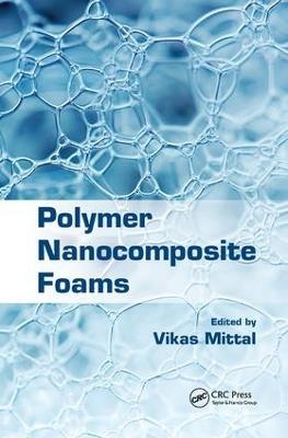 Polymer Nanocomposite Foams - cover