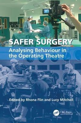Safer Surgery: Analysing Behaviour in the Operating Theatre - cover