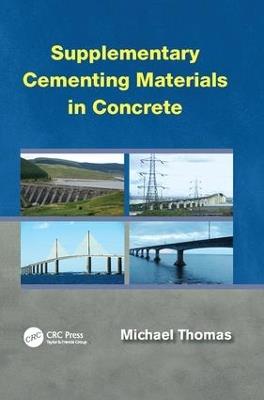 Supplementary Cementing Materials in Concrete - Michael Thomas - cover