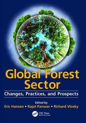 The Global Forest Sector: Changes, Practices, and Prospects - cover