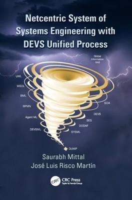 Netcentric System of Systems Engineering with DEVS Unified Process - Saurabh Mittal,José L. Risco Martín - cover