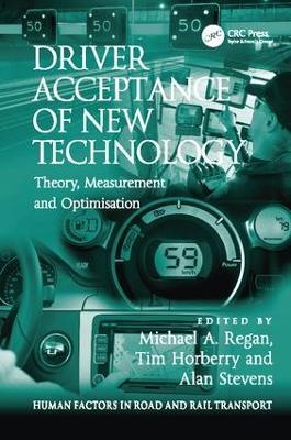 Driver Acceptance of New Technology: Theory, Measurement and Optimisation - cover