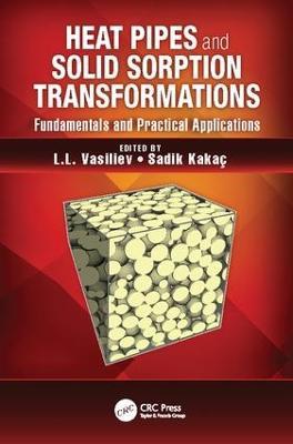 Heat Pipes and Solid Sorption Transformations: Fundamentals and Practical Applications - cover