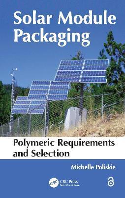 Solar Module Packaging: Polymeric Requirements and Selection - Michelle Poliskie - cover