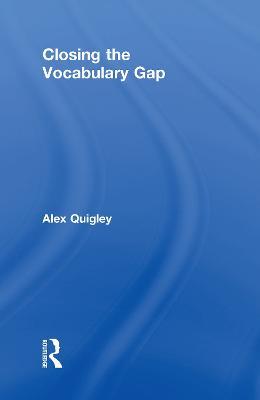 Closing the Vocabulary Gap - Alex Quigley - cover