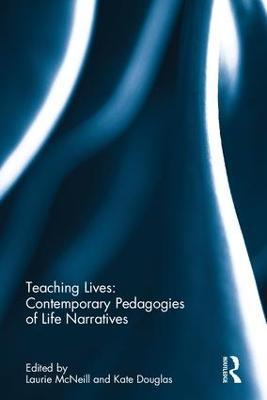 Teaching Lives: Contemporary Pedagogies of Life Narratives - cover