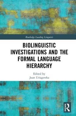 Biolinguistic Investigations and the Formal Language Hierarchy - cover