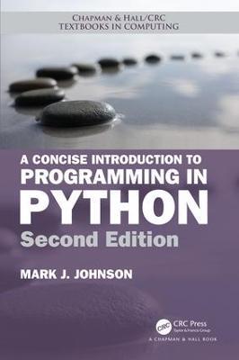 A Concise Introduction to Programming in Python - Mark J. Johnson - cover