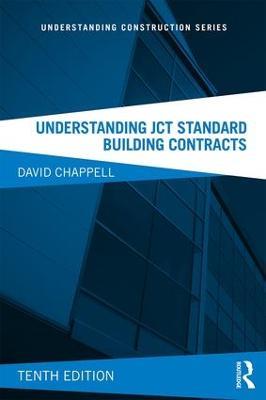 Understanding JCT Standard Building Contracts - David Chappell - cover