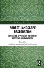 Forest Landscape Restoration: Integrated Approaches to Support Effective Implementation